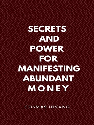 cover image of Secrets and Power for Manifesting Abundant Money